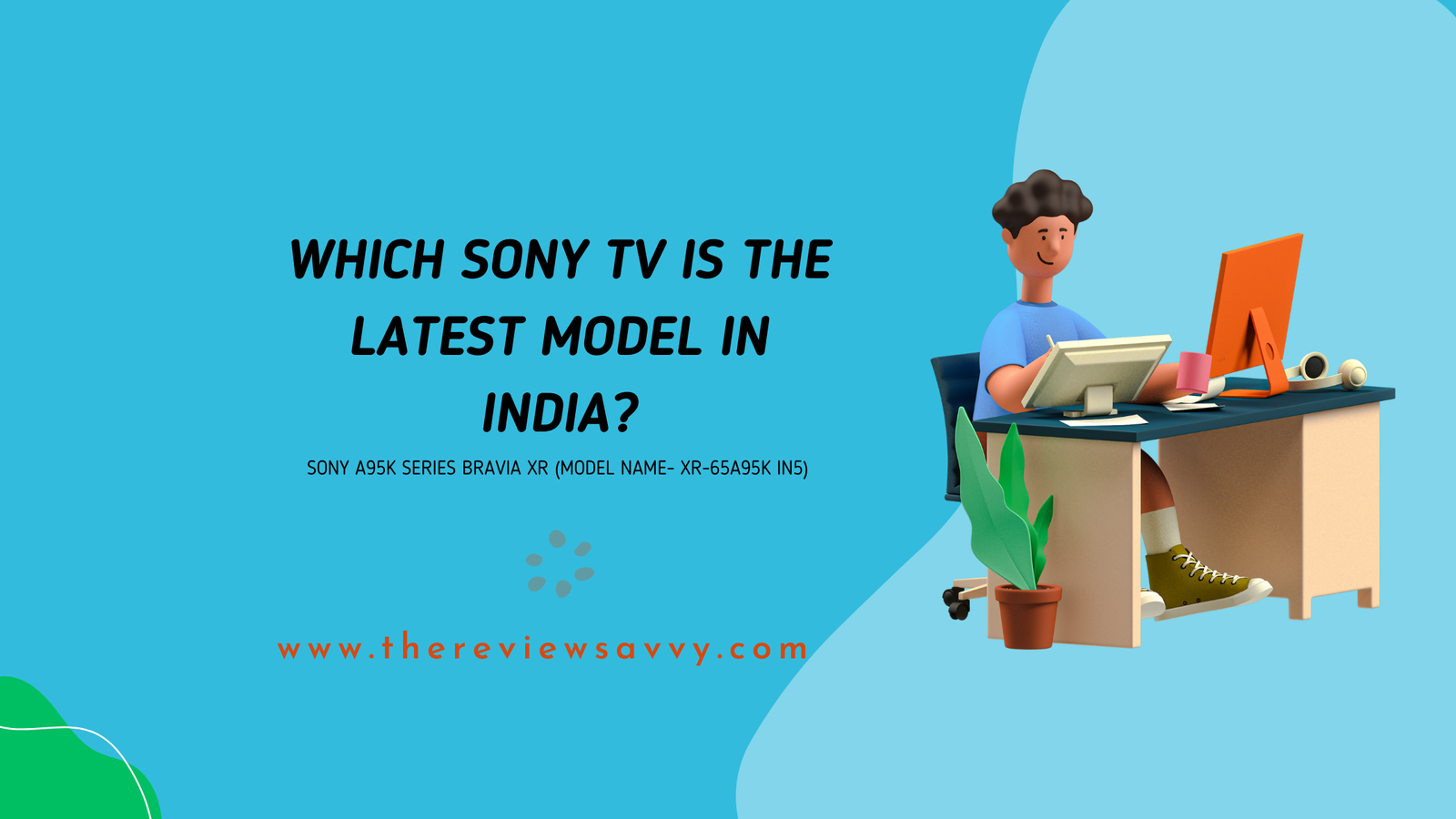 Which Sony TV is the Latest Model in India?